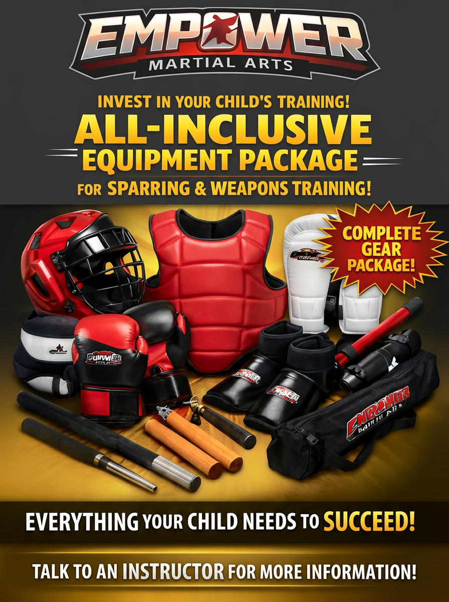 Empower Martial Arts All-Inclusive Equipment Package flyer — sparring and weapons gear